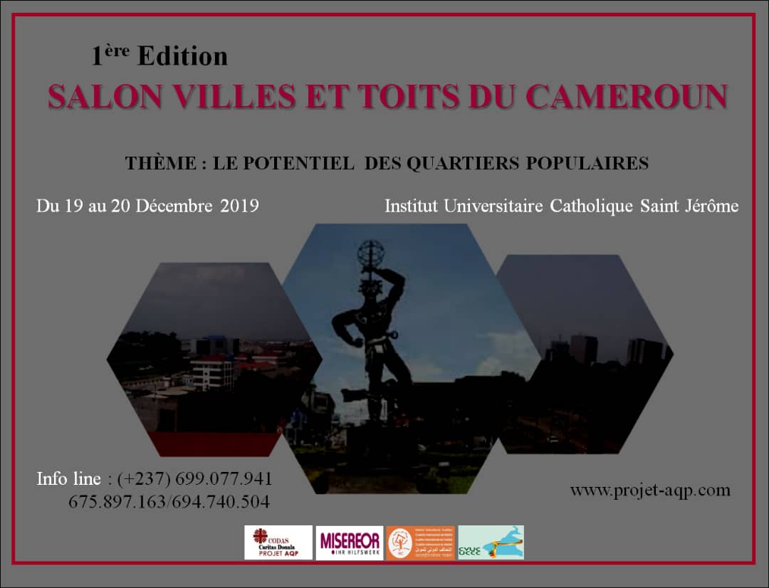 VOUS ETES ATTENDUS A LA PREMIERE EDITION DU SALON VILLES ET TOITS DU CAMEROUN